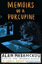 Couverture du livre « Memoirs of a Porcupine » de Alain Mabanckou aux éditions Serpent's Tail