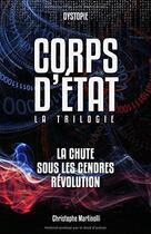 Couverture du livre « Corps d'état: la trilogie » de Christophe Martinolli aux éditions Christophe Martinolli