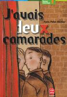 Couverture du livre « J'avais deux camarades » de Richter-H.P aux éditions Le Livre De Poche Jeunesse