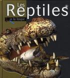 Couverture du livre « Les reptiles » de  aux éditions Larousse