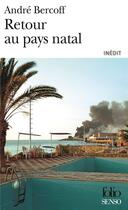 Couverture du livre « Retour au pays natal » de Andre Bercoff aux éditions Folio