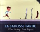 Couverture du livre « La saucisse partie » de Bruce Ingman et Allan Ahlberg aux éditions Gallimard-jeunesse