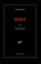 Couverture du livre « Body » de Harry Crews aux éditions Gallimard