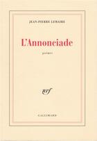 Couverture du livre « L'annonciade » de Jean-Pierre Lemaire aux éditions Gallimard