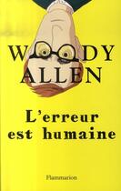 Couverture du livre « L'erreur est humaine » de Woody Allen aux éditions Flammarion