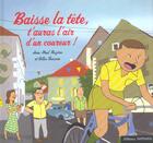 Couverture du livre « Baisse La Tete, T'Auras L'Air D'Un Coureur ! » de Jean-Paul Noziere aux éditions Nathan