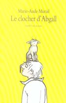 Couverture du livre « Le clocher d'Abgall » de Marie-Aude Murail aux éditions Ecole Des Loisirs