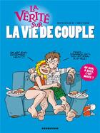 Couverture du livre « La verite sur la vie de couple » de Monsieur B./Meunier aux éditions Glenat