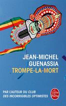 Couverture du livre « Trompe-la-mort » de Jean-Michel Guenassia aux éditions Le Livre De Poche