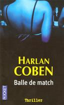 Couverture du livre « Balle de match » de Harlan Coben aux éditions Pocket