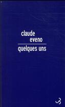 Couverture du livre « Quelques-uns » de Claude Eveno aux éditions Christian Bourgois
