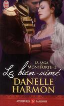 Couverture du livre « La saga des Montforte Tome 2 : le bien-aimé » de Dannelle Harmon aux éditions J'ai Lu