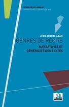 Couverture du livre « Genres de récits ; narrativité et généricité des textes » de Jean-Michel Adam aux éditions Academia