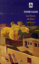 Couverture du livre « Les noces de Zeyn et autres récits » de Tayeb Salih aux éditions Actes Sud