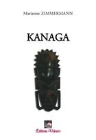 Couverture du livre « Kanaga » de Marianne Zimmermann aux éditions Velours