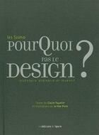 Couverture du livre « Pourquoi pas le design ? ; inventaire ordinaire et inventif » de Claire Fayolle aux éditions Epure