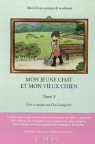 Couverture du livre « Mon jeune chat et mon vieux chien t.3 » de Sol Jeong aux éditions Clair De Lune