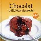 Couverture du livre « Chocolat ; délicieux desserts » de Sylvie Ait-Ali aux éditions Editions Esi