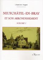 Couverture du livre « Neufchâtel-en-Bray et son arrondissement t.1 » de Joseph Bunel et Albert Tougard aux éditions La Vague Verte