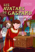 Couverture du livre « Les avatars de Gaspard ; le coffre ensorcelé » de Sylvain Lignac et Louise Revoyre aux éditions Scrineo