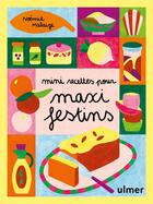 Couverture du livre « Mini recettes pour maxi festin » de Noemie Malaize aux éditions Eugen Ulmer