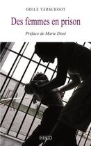 Couverture du livre « Des femmes en prison » de Odile Verschoot aux éditions Imago
