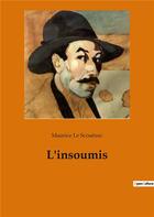 Couverture du livre « L'insoumis » de Maurice Le Scouezec aux éditions Culturea