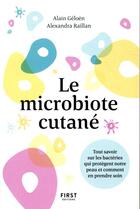 Couverture du livre « Le microbiote cutané » de Alexandra Raillan et Alain Geloen aux éditions First