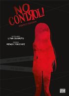 Couverture du livre « No control : Intégrale Tomes 1 et 2 » de Lynn Okamoto et Mengo Yokoyari aux éditions Delcourt
