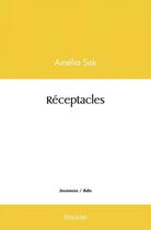 Couverture du livre « Receptacles » de Sek Amelia aux éditions Edilivre