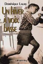 Couverture du livre « Un hiver à voix basse » de Dominique Laury aux éditions Calmann-levy