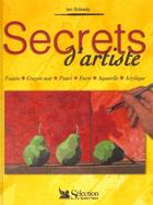 Couverture du livre « Secrets d'artiste ; fusain crayon noir pastel encre aquarelle acrylique » de Ian Sidaway aux éditions Selection Du Reader's Digest