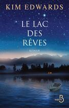 Couverture du livre « Le lac des rêves » de Kim Edwards aux éditions Belfond