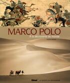 Couverture du livre « Marco polo - a la decouverte du monde » de Philippe Menard aux éditions Glenat