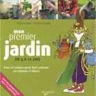 Couverture du livre « Mon premier jardin ; trucs et astuces pour faire pousser ses plantes et fleurs » de Eliana Contri aux éditions De Vecchi