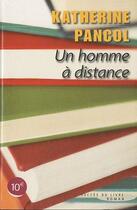 Couverture du livre « Un homme à distance » de Katherine Pancol aux éditions Succes Du Livre