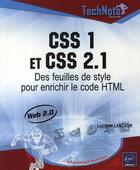 Couverture du livre « Css 1 et css 2.1 ; des feuilles de styles pour enrichir le code html » de Luc Van Lancker aux éditions Eni