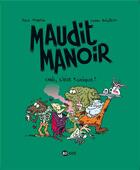 Couverture du livre « Maudit manoir t.1 ; chic, c'est toxique ! » de Boisteau Manu et Paul Martin aux éditions Bd Kids