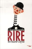 Couverture du livre « L'encyclopédie du rire » de Bernard Guyso aux éditions Cherche Midi