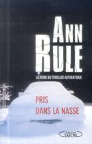 Couverture du livre « Pris dans la nasse » de Ann Rule aux éditions Michel Lafon