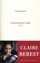 Couverture du livre « L'orchestre vide » de Claire Berest aux éditions Leo Scheer