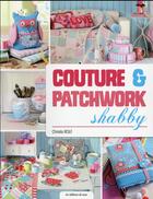 Couverture du livre « Couture et patchwork Shabby » de Rolf Christa aux éditions De Saxe