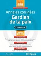 Couverture du livre « Annales corrigées gardien de la paix (2e édition) » de Marc Dalens aux éditions Studyrama