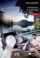 Couverture du livre « Hydraulique et hydrologie 3e edition » de Bennis Saad aux éditions Presses De L'universite Du Quebec