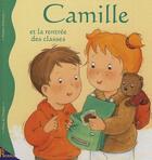 Couverture du livre « CAMILLE ; Camille et la rentrée des classes » de Aline De Petigny et Nancy Delvaux aux éditions Hemma