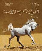 Couverture du livre « The Arabian horse » de Gabriele Galletier et Agnes Boiselle aux éditions Place Des Victoires