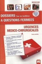 Couverture du livre « Dossiers a questions fermees urgences medico-chirurgicales » de C.Dupre aux éditions Vernazobres Grego