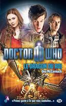 Couverture du livre « Doctor Who : le dragon du roi » de Una Mccormack aux éditions Bragelonne