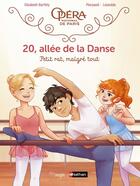 Couverture du livre « 20, allée de la danse Tome 6 : petit rat, malgré tout » de Elizabeth Barfety et Laure Ngo aux éditions Jungle