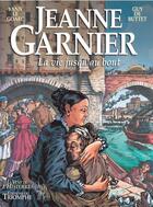 Couverture du livre « Jeanne Garnier : la vie jusqu'au bout » de Yann Le Goaec et Guy De Buttet aux éditions Triomphe